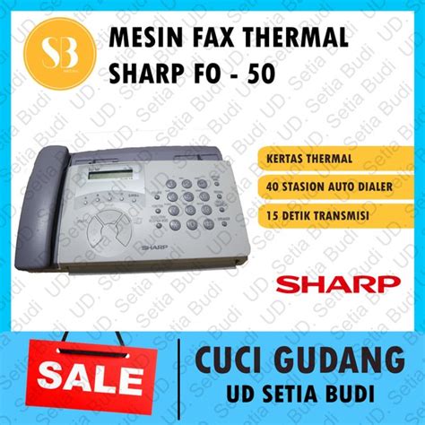 Jual Mesin Fax Kertas Thermal Sharp Fo 50 Di Lapak Ud Setia Budi