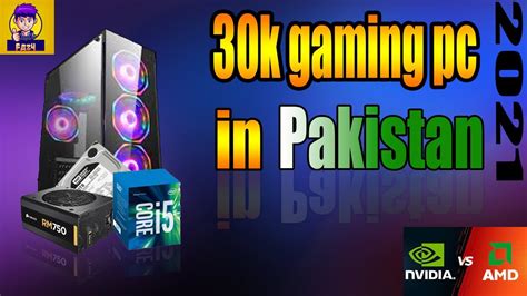 30k Gaming Pc Build In Pakistan 30000 Gaming Pc Best Budget Gaming