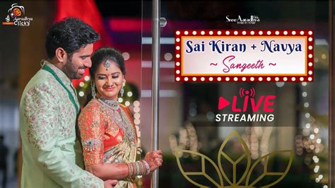 Sai Kiran Reddy And Drnavya Reddy Sangeet Live Streaming Sree Aaradhya