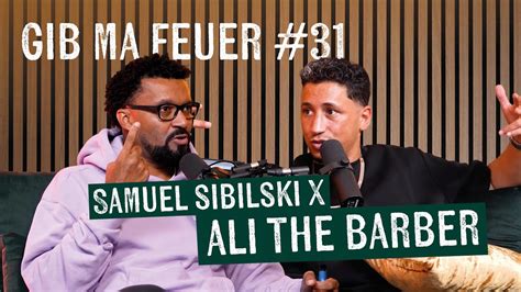 Samuel Sibilski Gib Ma Feuer Ali The Barber Capital Bushido