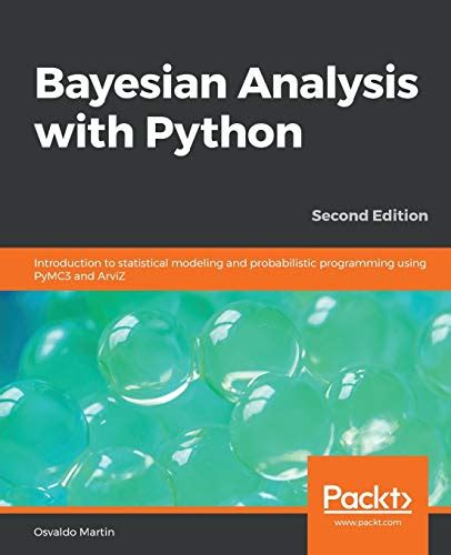 Bayesian Analysis With Python Introduction To Statistical Modeling And