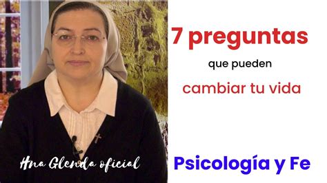 7 PREGUNTAS QUE PUEDEN CAMBIAR TU VIDA PSICOLOGÍA Y FE YouTube