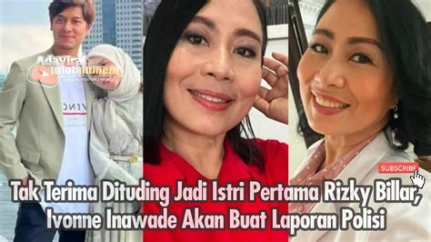 Tak Terima Dituding Jadi Istri Pertama Rizky Billar Ivonne Inawade