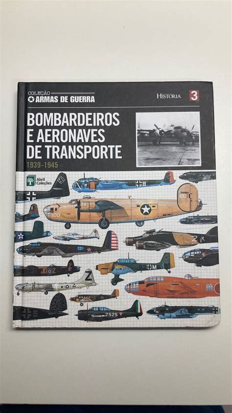 Coleção Armas de Guerra Bombardeiros e Aeronaves de Transporte 1939