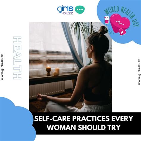 9 Self Care Practices Every Woman Should Try World Health Day Girlsbuzz