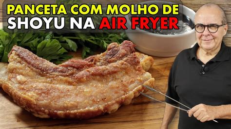 Receita De Panceta Crocante Molho Agridoce Na Air Fryer Chef