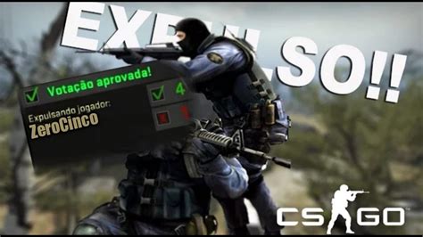 Cs Go Fui Expulso Por Jogar Bem De Mais YouTube