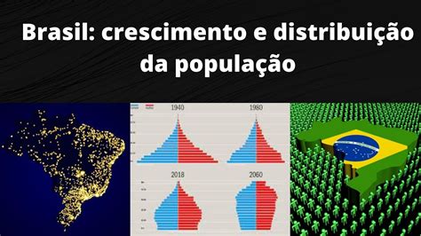 Brasil Distribui O E Crescimento Da Popula O Canal Conversa