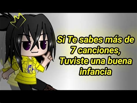 Si Te Sabes M S De Tuviste Una Buena Infancia Youtube