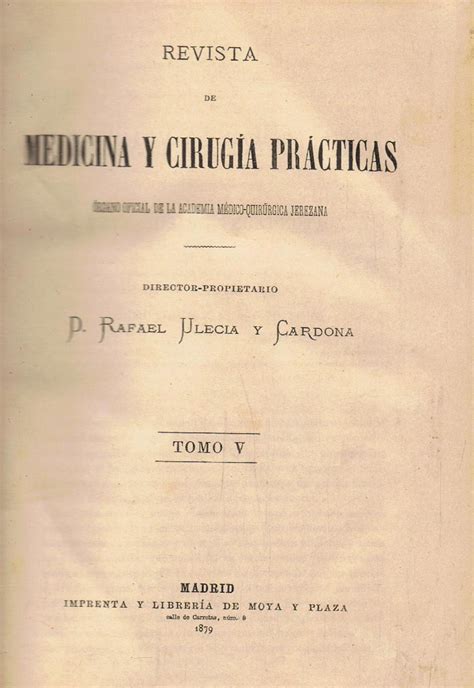 Revista De Medicina Y Cirug A Pr Cticas Organo Oficial De La Academia