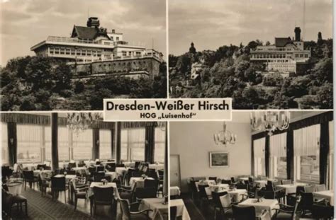 Dresden Weisser Hirsch Luisenhof Ho Gastst Tte Mehrbild Ak Ddr Eur