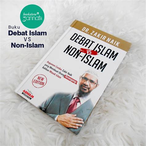 Hadi Islamic Worldview Argumen Cerdas Dr Zakir Naik Debat Islam Vs