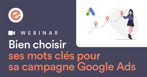 Formation bien choisir ses mots clés pour Google Ads