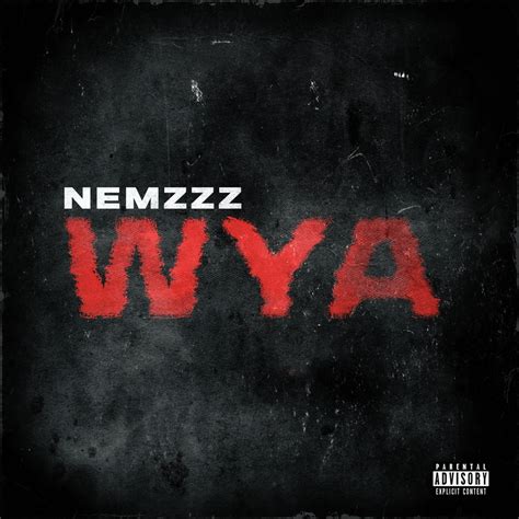 Nemzzz WYA Lyrics Genius Lyrics