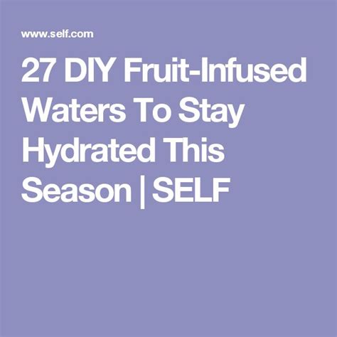 27 Diy Fruit Infused Waters To Stay Hydrated This Season Fruit