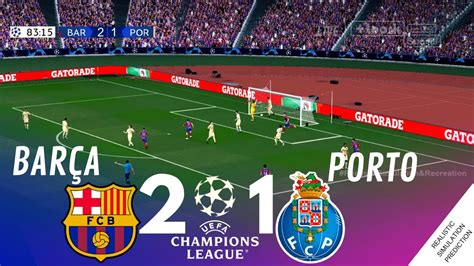 FC BARCELONA vs FC PORTO 2 1 HIGHLIGHTS Simulación Recreación de