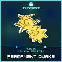 Permanent Quake [Blox Fruits - ROBLOX] | ID 201148570 | PlayerAuctions