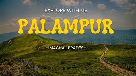 Palampur Himachal Pradesh Palampur Tourist Places Palampur Market