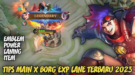 TUTORIAL X BORG TERBARU BUILD X BORG TERSAKIT DAN TERKUAT 2023 MOBILE