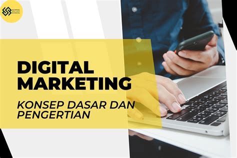 Digital Marketing Konsep Dasar Dan Pengertian