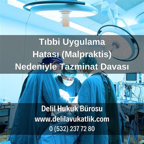 Doktor Hatas Ve T Bbi Uygulama Hatas Malpraktis Nedeniyle Tazminat