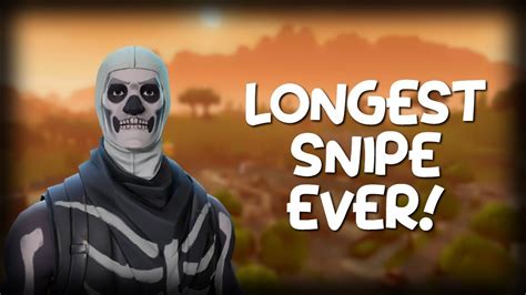 Longest Snipe Ever World Record Fortnite Br Clips Youtube