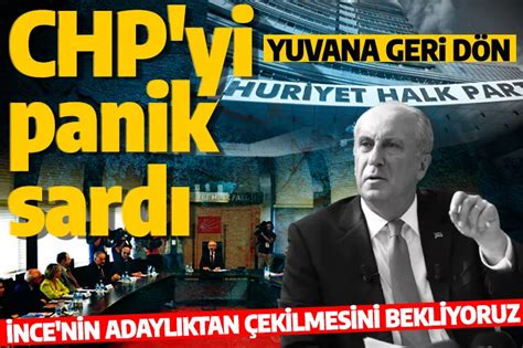 CHP den Muharrem İnce ye çağrı Kılıçdaroğlu lehine adaylıktan