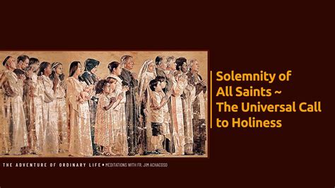 Solemnity Of All Saints The Universal Call To Holiness November St