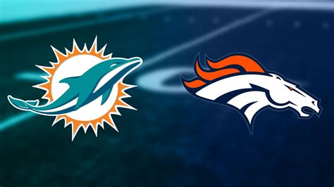 Denver Broncos Miami Dolphins Live Stream How To Watch The Week 3 Nfl Matchup From Anywhere