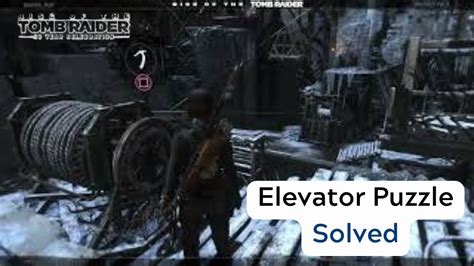 Wicked Vale Elevator Puzzle Solution Rise Of The Tomb Raider YouTube