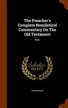 The Preacher S Complete Homiletical Book By Anonymous