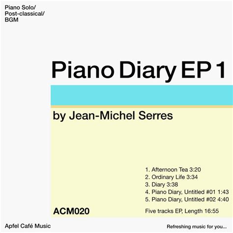 Piano Diary EP 1 Jean Michel Serres Jean Michel Serres Apfel Café