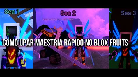 Como Upar Maestria Rapido No Blox Fruits Sea Sea E Sea Youtube