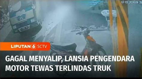 VIDEO Waspada Gagal Menyalip Seorang Lansia Pengendara Motor Tewas