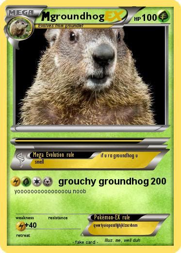 Pokémon groundhog 7 7 - grouchy groundhog - My Pokemon Card