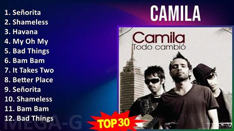 C A M I L A Mix Sus Mejores Xitos S Music Top Rock En Espa Ol