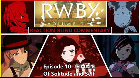 You Are Enough Rwby Volume Episode Finale Of Solitude And