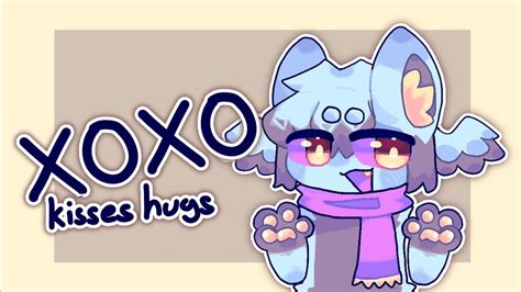 Xoxo Kisses Hugs Animation Meme Oc Youtube