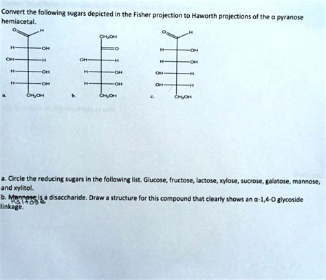 Solved Convert The Following Sugars Depicted In The Fisher Projection