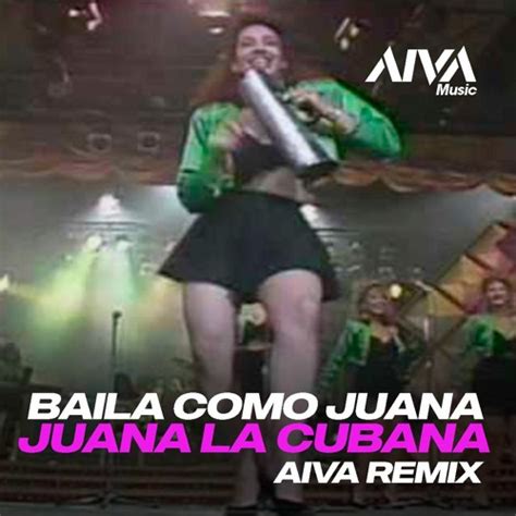 Stream Juana La Cubana Remix by aivamusic.play | Listen online for free on SoundCloud