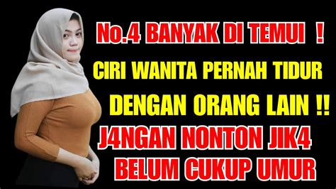 Akhirnya Tau Juga Ini Ciri Wanita Pernah Tidur Dengan Orang Lian