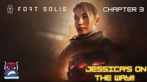 Fort Solis Gameplay Chapter 3 Jessica S On The Way YouTube