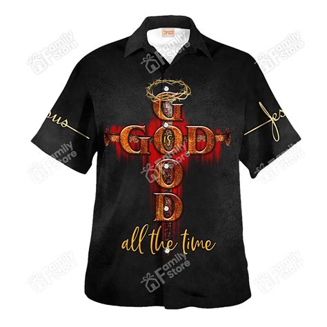 Jesus God Good All The Time Black Hawaiian Shirt Tt608 Kapark