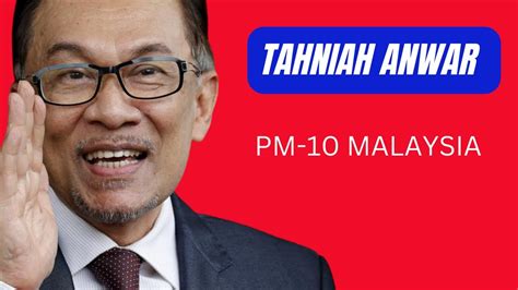 Hari Sebelum Pru Sah Anwar Pm Tahniah Anwar Tak Sia