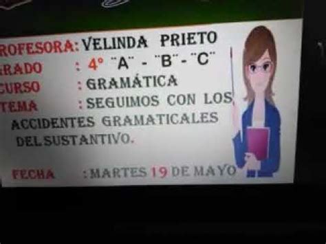 Seguimos Con Los Accidentes Gramaticales Del Sustantivo To Grado