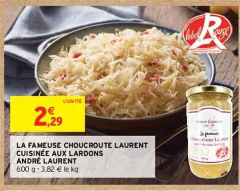 Promo La Fameuse Choucroute Laurent Cuisin E Aux Lardons Andr Laurent