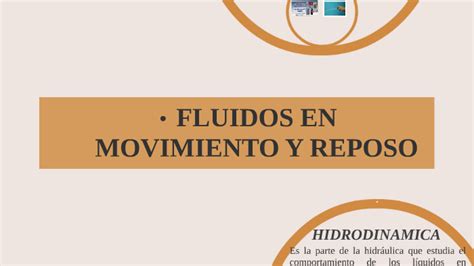 Fluidos En Movimiento Y Reposo By Fabiola Becerril On Prezi