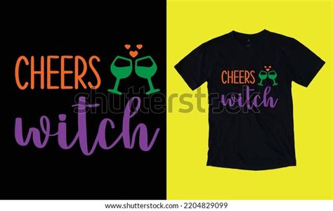 Cheers Witch Halloween T Shirt Svg Stock Vector Royalty Free