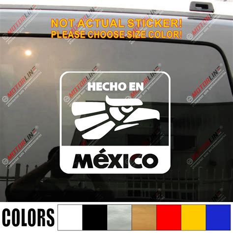 Hecho En Mexico Mexican Car Truck Decal Sticker Vinyl Die Cut No