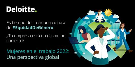 Deloitte Argentina On Twitter Nuestro Informe Mujeres En El Trabajo